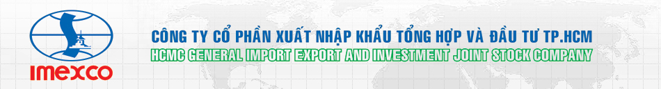 Công ty CP XNK tổng hợp và Đầu tư TP.HCM - IMEXCO
