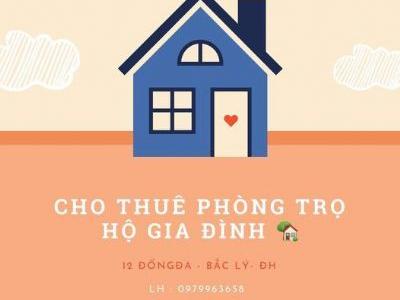CHO THUÊ PHÒNG TRỌ HỘ GIA ĐÌNH ĐỊA CHỈ 12 Đống Đa - Bắc Lý - Đồng Hới