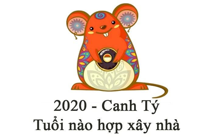 Xem tuổi xây nhà năm 2020 – Canh Tý để mang lại nhiều tài lộc, may mắn